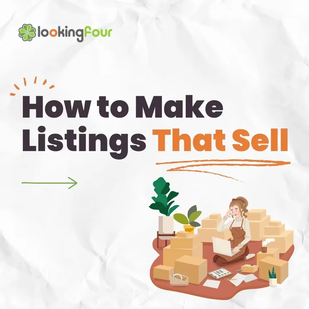 lookingFour guide: how to make listings that sell